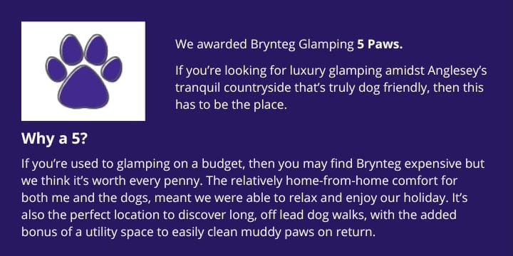 Brynteg Glamping was awarded 5 Paws.